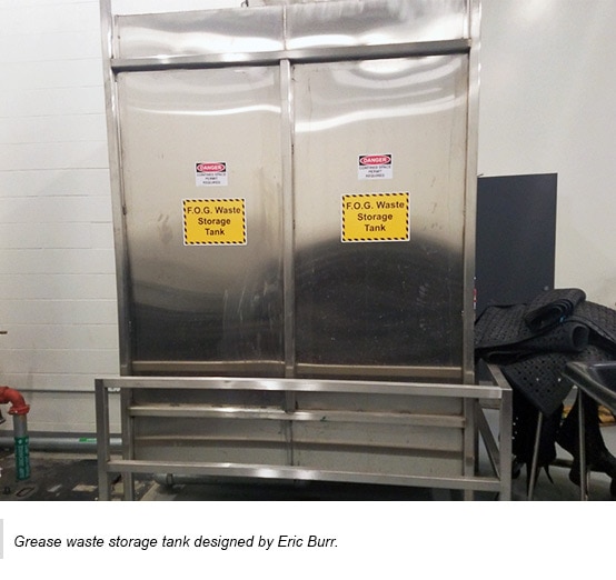 Grease waste storage tank designed by Eric Burr.