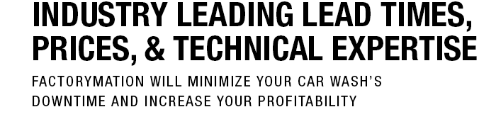 INDUSTRY LEADING LEAD TIMES, PRICES & TECHNICAL EXPERTISE INDUSTRY LEADING LEAD TIMES, PRICES & TECHNICAL EXPERTISE